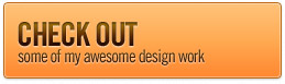 Check Out some of my design work